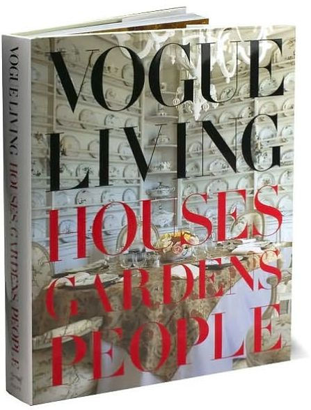 Vogue Living: Houses, Gardens, People