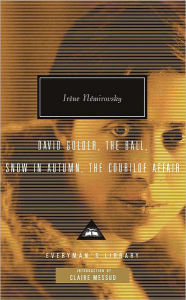 Title: David Golder, The Ball, Snow in Autumn, The Courilof Affair, Author: Irene Nemirovsky