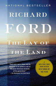 Title: The Lay of the Land (Frank Bascombe Series #3), Author: Richard Ford