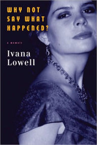 Why Not Say What Happened?: A Memoir