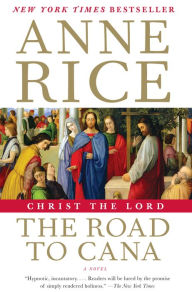 The Road to Cana (Christ the Lord #2)