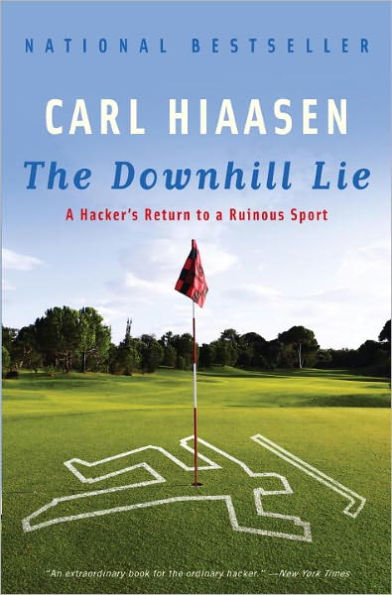 The Downhill Lie: A Hacker's Return to a Ruinous Sport