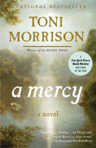Title: A Mercy, Author: Toni Morrison
