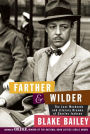 Farther and Wilder: The Lost Weekends and Literary Dreams of Charles Jackson