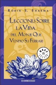 Lecciones sobre la vida del monje que vendio su ferrari
