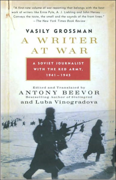 A Writer at War: A Soviet Journalist with the Red Army, 1941-1945