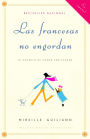 Las francesas no engordan: El secreto de comer por placer
