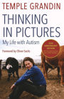 Thinking in Pictures: My Life with Autism