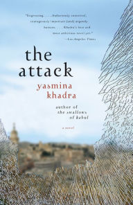 Title: The Attack, Author: Yasmina Khadra