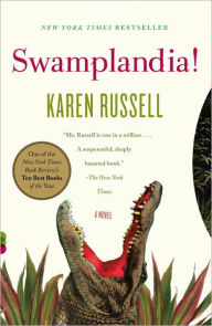 Title: Swamplandia!, Author: Karen Russell