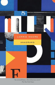 Title: Anagrams, Author: Lorrie Moore