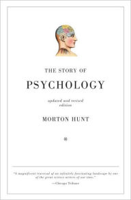 Title: The Story of Psychology, Author: Morton Hunt