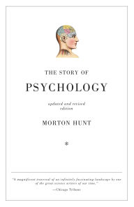 Title: The Story of Psychology, Author: Morton Hunt