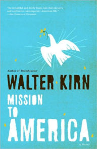 Title: Mission to America, Author: Walter Kirn