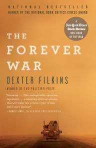 Title: The Forever War: NATIONAL BOOK CRITICS CIRCLE AWARD WINNER, Author: Dexter Filkins