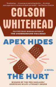 Title: Apex Hides the Hurt, Author: Colson Whitehead