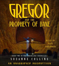 Gregor and the Prophecy of Bane (Underland Chronicles Series #2)
