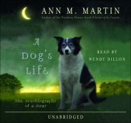 A Dog's Life: The Autobiography of a Stray
