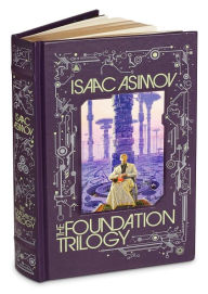 Title: The Foundation Trilogy (Barnes & Noble Collectible Editions), Author: Isaac Asimov
