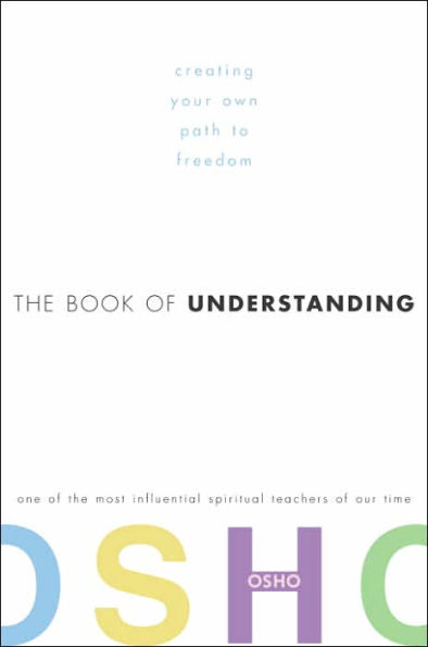 Book of Understanding: Creating Your Own Path to Freedom