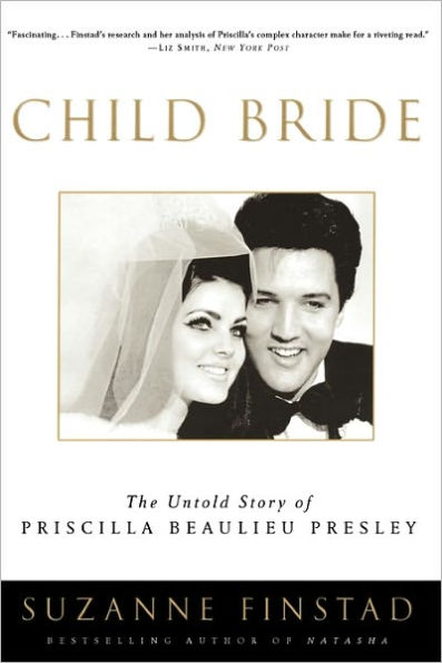 Child Bride: The Untold Story of Priscilla Beaulieu Presley