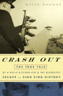 Crash Out: The True Tale of a Hell's Kitchen Kid and the Bloodiest Escape in Sing Sing History