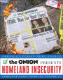 Homeland Insecurity: The Onion Complete News Archive Volume 17