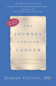 The Journey through Cancer: Healing and Transforming the Whole Person