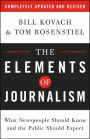 The Elements of Journalism: What Newspeople Should Know and the Public Should Expect