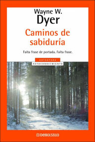 Caminos de sabiduría (Staying on the Path)