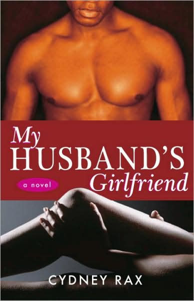 My Husbands Girlfriend by Cydney Rax, Paperback Barnes and Noble® picture