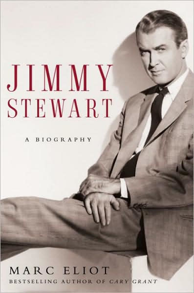Jimmy Stewart: A Biography by Marc Eliot, Paperback