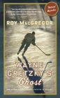 Alternative view 2 of Wayne Gretzky's Ghost: And Other Tales from a Lifetime in Hockey