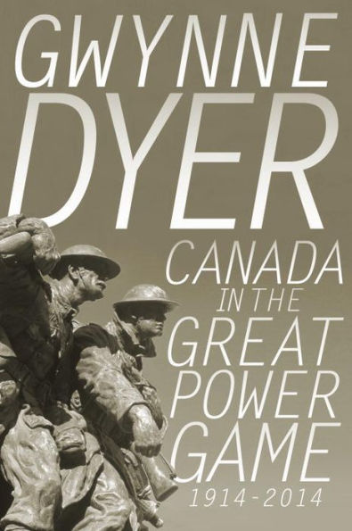 Canada in the Great Power Game 1914-2014