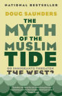 The Myth of the Muslim Tide: Do Immigrants Threaten the West?