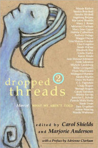 Title: Dropped Threads 2: More of What We Aren't Told, Author: Carol Shields