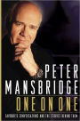 Peter Mansbridge One on One: Favourite Conversations and the Stories Behind Them