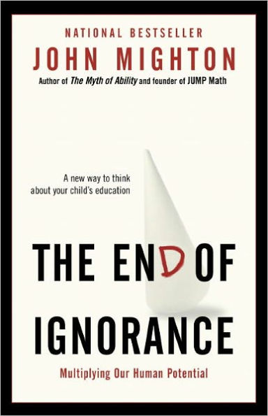 The End of Ignorance: Multiplying Our Human Potential