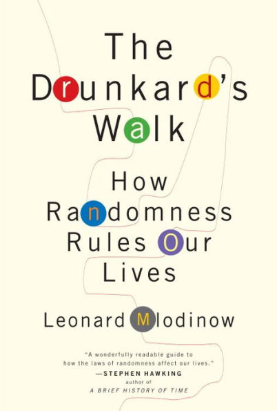 Drunkard's Walk: How Randomness Rules Our Lives