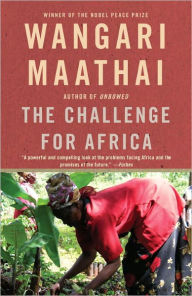Title: The Challenge for Africa, Author: Wangari Maathai
