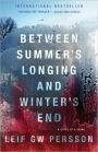 Between Summer's Longing and Winter's End (The Story of a Crime Series #1)