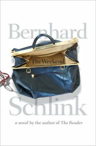 Title: The Weekend: A Novel, Author: Bernhard Schlink