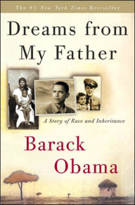 Dreams from My Father: A Story of Race and Inheritance