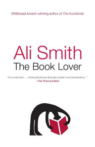 Title: The Book Lover, Author: Ali Smith