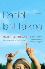 Title: Daniel Isn't Talking, Author: Marti Leimbach