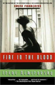 Title: Fire in the Blood, Author: Irene Nemirovsky