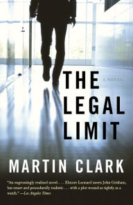 Title: The Legal Limit, Author: Martin Clark