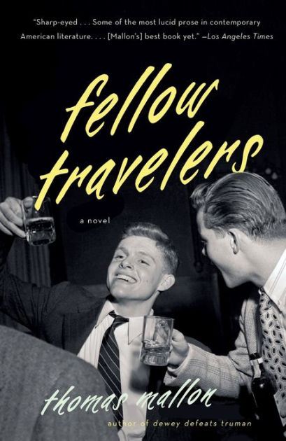 Fellow Travelers by Thomas Mallon, Paperback