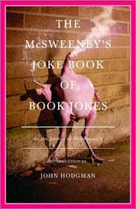 Title: McSweeney's Joke Book of Book Jokes, Author: McSweeney's