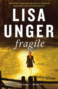 Title: Fragile: A Novel, Author: Lisa Unger
